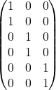 \begin{pmatrix}1&0&0\\1&0&0\\0&1&0\\0&1&0\\0&0&1\\0&0&1\\\end{pmatrix}