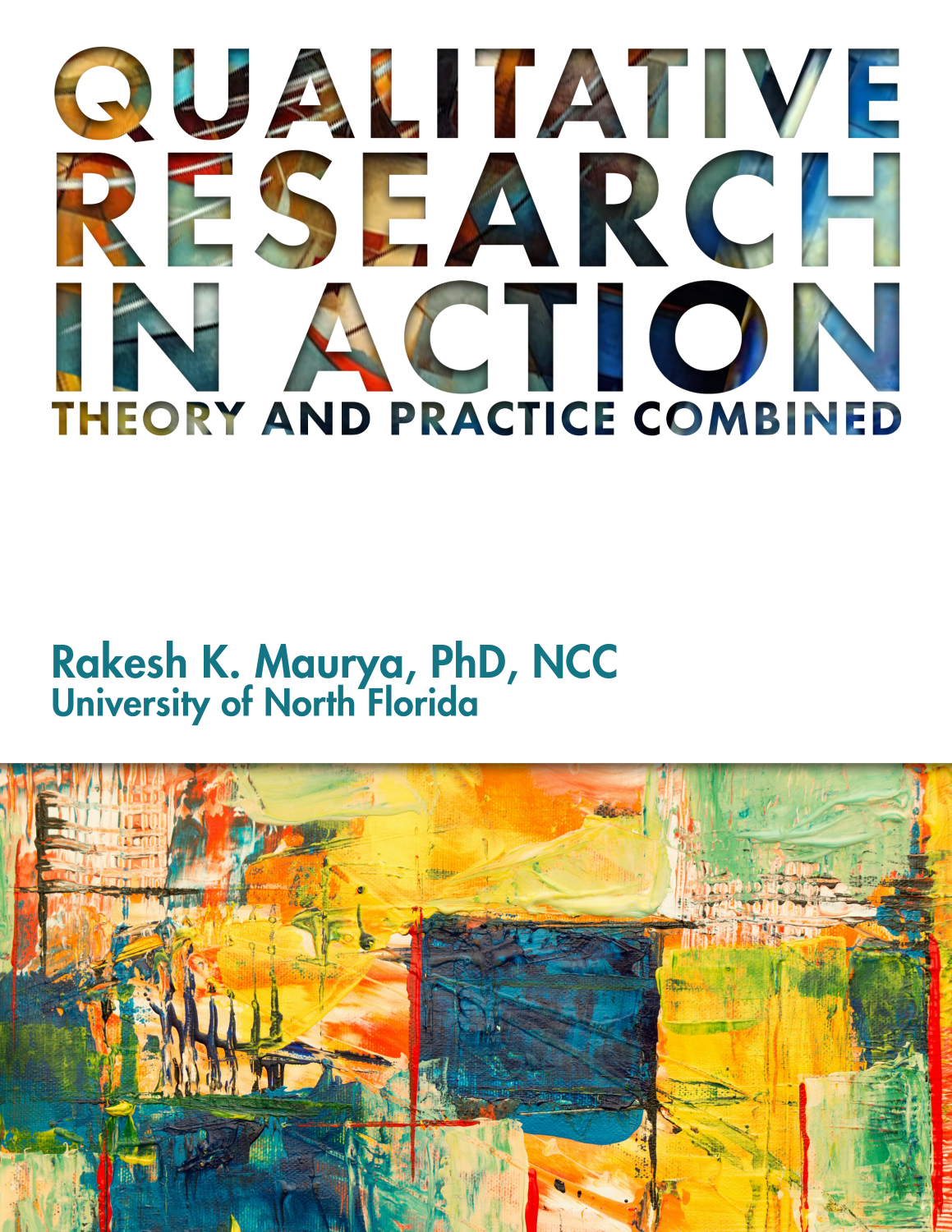 Cover image for Qualitative Research in Action: Theory and Practice Combined