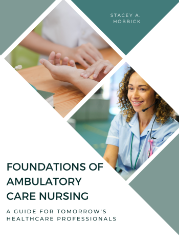 Cover image for Foundations of Ambulatory Care Nursing: A Guide for Tomorrow's Healthcare Professionals